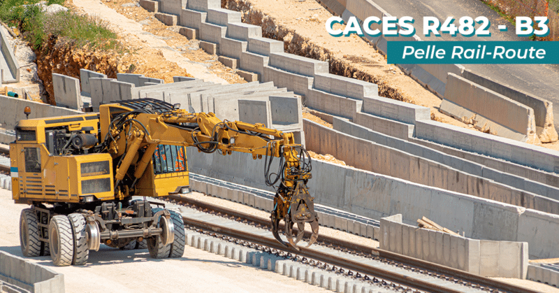 Formation pelle rail-route : CACES® R482 B3 Engins de chantier