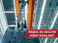 Règles de sécurité pont roulant