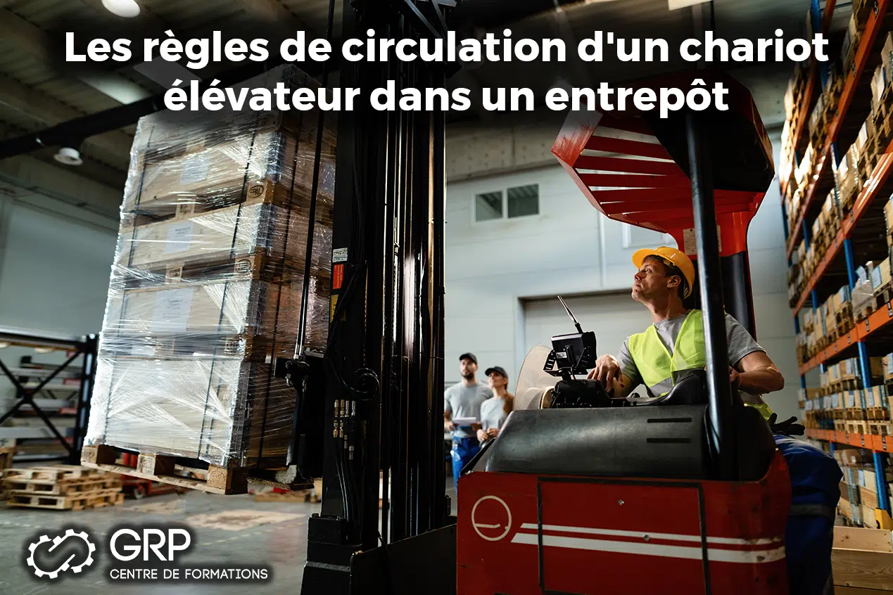 Les règles de circulation d'un chariot élévateur dans un entrepôt