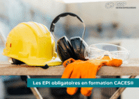 Les EPI obligatoires par formation CACES®